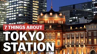 7 Things to know about Tokyo Station  japanguidecom [upl. by Anurag42]