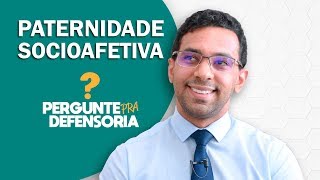 Paternidade socioafetiva O que é Como fazer o reconhecimento [upl. by Alaric]